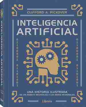 INTELIGENCIA ARTIFICIAL. UNA HISTORIA ILUSTRADA