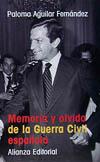 MEMORIA Y OLVIDO DE LA GUERRA CIVIL ESPAÑOLA
