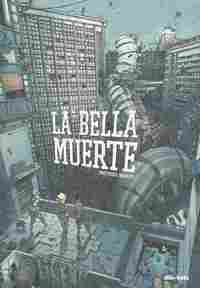 LA BELLA MUERTE.
