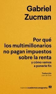 POR QUÉ LOS MULTIMILLONARIOS NO PAGAN IMPUESTOS SOBRE LA RENTA Y CÓMO VAMOS A PO