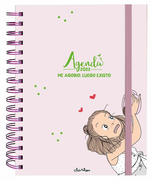 AGENDA ANUAL SEMANA VISTA 2022. ME AGOBIO, LUEGO EXISTO. CLARILOU