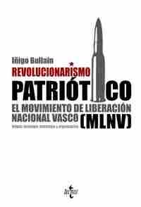 REVOLUCIONARISMO PATRIOTICO: EL MOVIMIENTO LIBERACION NACIONAL VASCO