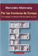 POR LAS FRONTERAS DE EUROPA UN VIAJE POR LA NARRATIVA DE LOS SIBLOS XX Y XXI