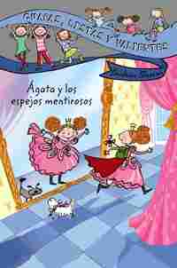 ÁGATA Y LOS ESPEJOS MENTIROSOS. GUAPAS, LISTAS Y VALIENTES, 1