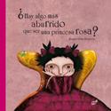 ¿HAY ALGO MAS ABURRIDO QUE SER UNA PRINCESA ROSA?