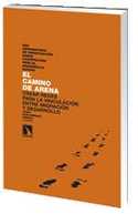 EL CAMINO DE ARENA. CREAR REDES PARA LA VINCULACIÓN ENTRE MIGRACIÓN Y