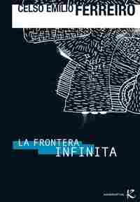 LA FRONTERA INFINITA