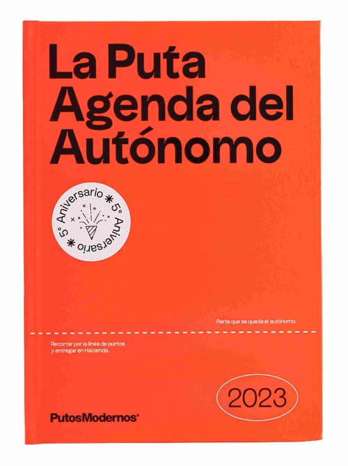 LA PUTA AGENDA DEL AUTÓNOMO 2023. PUTOSMODERNOS