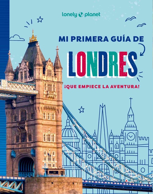 MI PRIMERA GUÍA DE LONDRES. ¡QUE EMPIECE LA AVENTURA!