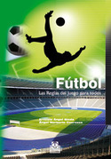 FÚTBOL. LAS REGLAS DEL JUEGO PARA TODOS.