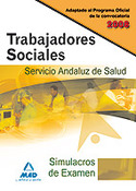 SIMULACROS EXAMEN. TRABAJADORES SOCIALES. SERVICIO ANDALUZ SALUD, SAS