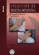 1. COLECCION DE MEDICINA OSTEOPATICA. MIEMBRO INFERIOR: PIE Y TOBILLO