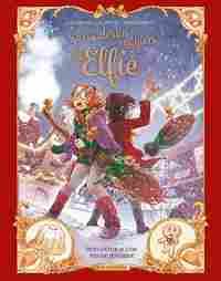 EL CUADERNO MAGICO DE ELFIE 3. DESVENTURAS CON PAN DE JENGIBRE