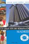 MADRID. GRAN FIN DE SEMANA EN...