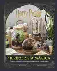 HERBOLOGÍA MÁGICA. DE LA PELÍCULA DE HARRY POTTER. PROYECTOS BOTÁNICOS, TERRARIOS Y JARDINES INSPIRA