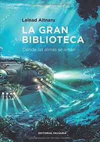 LA GRAN BIBLIOTECA. DONDE LAS ALMAS SE AMAN
