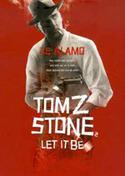 TOM Z STONE. LET IT BE
