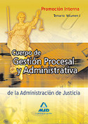 1. CUERPO GESTION PROCESAL Y ADMINISTRATIVA ADM. JUSTICIA. PRO. INTERN