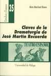 CLAVES DE LA DRAMATURGIA DE JOSÉ MARTÍN RECUERDA