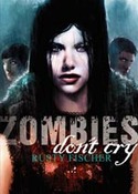 ZOMBIES DONT CRY