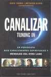 CANALIZAR- TUNNING IN