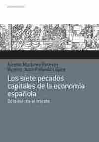 SIETE PECADOS CAPITALES ECONOMIA ESPAÑOLA