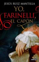 YO, FARINELLI, EL CAPON