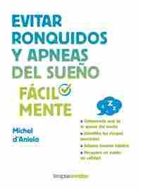 EVITAR RONQUIDOS Y APNEAS DEL SUEÑO FÁCILMENTE