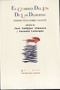 EL GUARDIÁN DEL FIN DE LOS DESIERTOS