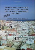 (2º) SIGNIFICADO E HISTORIA CALLES Y PLAZAS CENTRO HISTORICO CADIZ