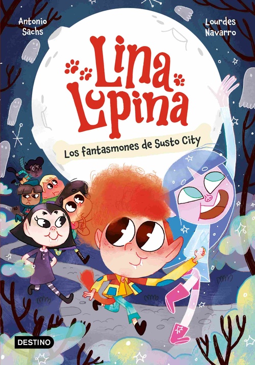 LOS FANTASMAS DEL SUSTO CITY. LINA LUPINA, 4