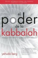 EL PODER DE LA KABBALAH. 13 PRINCIPIOS PARA SUPERAR LOS DESAFIOS Y ALCANZAR LA REALIZACION