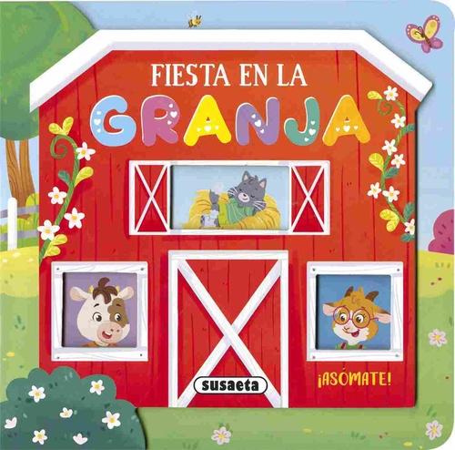 FIESTA EN LA GRANJA. ¡ASOMATE!