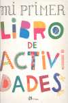MI PRIMER LIBRO DE ACTIVIDADES