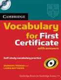 CAMBRIDGE VOCABULARY FOR FIRST CERTIFICATE (+ CD) WITH ANSWERS SELF- STUDY