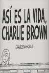 ASI ES LA VIDA, CHARLIE BROWN