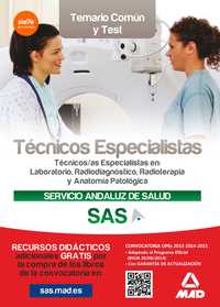TEMARIO COMÚN Y TEST TÉCNICOS ESPECIALISTAS SAS: LABORATORIO, RADIODIAGNÓSTICO Y COCINERO