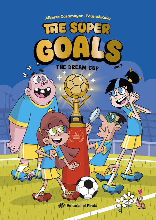 THE DREAM CUP. THE SUPER GOALS, 2