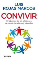 CONVIVIR. EL LABERINTO DE LAS RELACIONES DE PAREJA, FAMILIARES Y LABOR