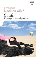 SENTIR. CLAVES PARA VIVIR EL PRESENTE