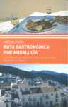 RUTA GASTRÓNOMICA POR ANDALUCÍA