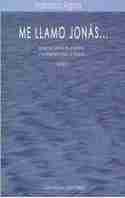 ME LLAMO JONAS... VENGO DEL VIENTRE DE LA BALLENA Y HUMILDEMENTE PIDO LA PALABRA